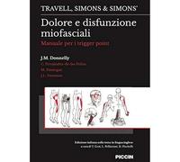 Dolore e disfunzione miofasciali. Manuale per i trigger point