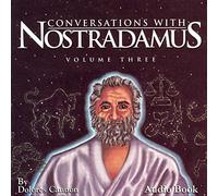 Dolores Cannon - Conversations with Nostradamus, Vol III (Audio CD)