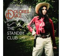 Dolores Diaz & The Standby Club Live At O'Leaver's (Vinyl) (Importación USA)