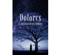 Dolores: El destino de un nombre
