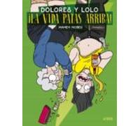 Dolores Y Lolo 3: ¡la Vida Patas Arriba!