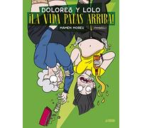 Dolores Y Lolo 3: ¡la Vida Patas Arriba!
