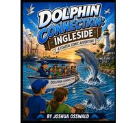 Dolphin Connection Ingleside: A Coastal Comic Adventure