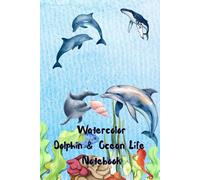 Dolphin & Ocean Life Notebook - A 6” x 9” Notebook Featuring Frolicking Dolphins, a Colorful Sea Turtle, Jellyfish, and Vibrant Ocean Plant Life
