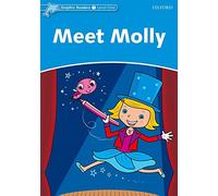 Dolphin Readers 1. Meet Molly: Level 1: 275-Word Vocabularymeet Molly