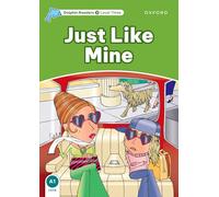 Dolphin Readers 3. Just Like Mine. Intenational Edition