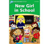 Dolphin Readers 3. New Girl in School: Level 3: 525-Word Vocabularynew Girl in School