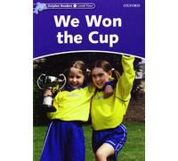Dolphin Readers 4. We Won the Cup