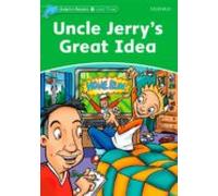 Dolphin Readers Level 3: Uncle Jerry S Great Idea