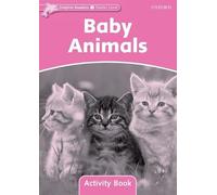 Dolphin Readers Starter Level: Starter: Baby Animals Activity Book: Starter Level: 175-Word Vocabularybaby Animals Activity Book