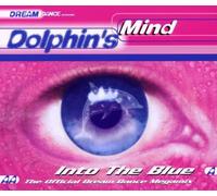 Dolphin`s Mind - Into the Blue