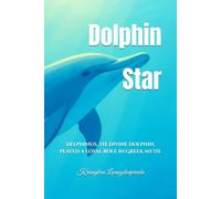 Dolphin Star: Delphinus, the divine dolphin, played a loyal role in Greek myth.