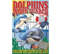 Dolphins Word Search: Easy To Read Print With 50+ Puzzles About Dolphins, Porpoises, Aquatic Animals, And More | 6x9 inceh, 110 pages | Gift For Holidays, Vacations, and Spare Time