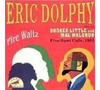 Dolphy, Eric - Fire Waltz [Import]