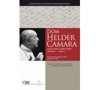 Dom Helder Camara Circulares Conciliares Volume I - Tomo I (ebook)
