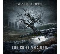 Martin, Dom - Buried In The Hail [Vinilo]
