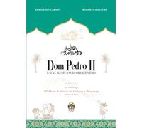 Dom Pedro II e Suas Aventuras no Oriente Médio