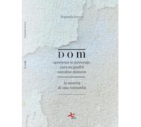 Dom. Sprejema in povezuje, zato so gradili narodne domove-La nascita di una comunità. Ediz. bilingue (Stanze)