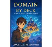 Domain by Deck: A Magic Real Estate Isekai: Building Empires One Draw at a Time