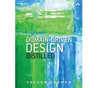 Domain-Driven Design Distilled – Addison Wesley