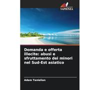 Domanda e offerta illecite: abusi e sfruttamento dei minori nel Sud-Est asiatico