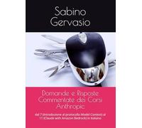 Domande e Risposte Commentate dei Corsi Anthropic: dal 7 (Introduzione al protocollo Model Context) al 11 (Claude with Amazon Bedrock) in italiano