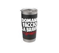 Domani Faccio La Brava Forse Scritta Ironica Italiana Vaso térmico de acero inoxidable de doble pared