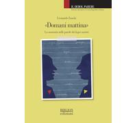 «Domani mattina». La memoria nelle parole dei lager nazisti (Il debol parere)