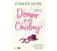 Domar a un cowboy: El adictivo spicy small town cowboy romance de la autora best seller del Sunday Times (Silver Pines 1) (CHIC EDITORIAL)