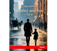 Dombey and Son - Vol. II: Works of Charles Dickens