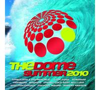 Dome-Summer 2010 - The Dome Summer 2010