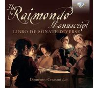 Domenico cesarani - The raimondo manuscript: libro de sonate diverse