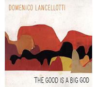 Domenico Lancellotti - The Good Is A Big God [Vinilo]