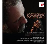Domenico Nordio - Malipiero, Busoni: Violin Concertos