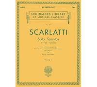 Domenico scarlatti: sixty sonatas - volume one: Schirmer Library of Classics Volume 1774 Piano Solo: 1