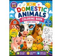 Domestic Animal Coloring Book for Kids Ages 3-6: Fun and Easy Farm and Pet Animal Illustrations for Toddlers, Preschoolers, and Young Children