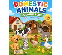 Domestic Animal Coloring Book for Kids Ages 3-6: Fun, Learn & Color - Cute Jungle Animals for Toddlers and Preschoolers