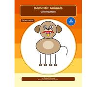Domestic Animals Coloring Book: 50 Fun Farm Animal Coloring Pages for Kids Ages 5 and Up