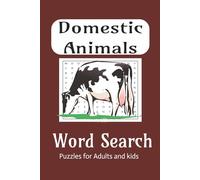 Domestic Animals words search puzzles: Word searches with easy to read print about Domestic animals,farm animals and More | 6x9 inches | 110 pages | 50+ puzzles ... Gift for holidays,vacation and fun.
