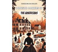 Domestic Manners of the Americans