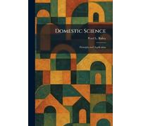 Domestic Science: Principles and Application