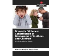 Domestic Violence: Construction of Genograms of Mothers and Children