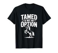 Domesticado No Es Una Opción Divertido Amante De Los Caballos Camiseta