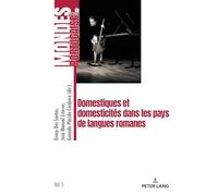 Domestiques et domesticités dans les pays de langues romanes: 5 (Mondes de Langue Portugaise)