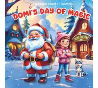 Domi’s Day of Magic: A Story of Friendship and Teamwork , a children's Picture Book age 5 to 7 years old (Domi and Her Animal Friends)