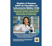Domina el Examen ASCP de Científico de Laboratorio Médico CLM: Guía de Estudio de Banco de Sangre, Uroanálisis, Química, Hematología, Inmunología, ... Operaciones de Laboratorio (Healthcare Exams)