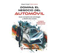 Domina el negocio del automóvil: Guía Completa de Estrategia y Diseño de Coches