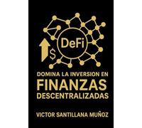 Domina la inversión en Finanzas Descentralizadas (DeFi)