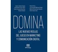 Domina Las Nuevas Reglas Del Juego En Marketing Y Comunicación Digital
