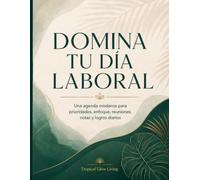DOMINA TU DIA LABORAL: AGENDA DIARIA MODERNA